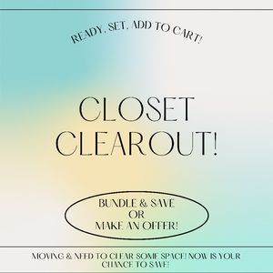 CLOSET CLEAROUT